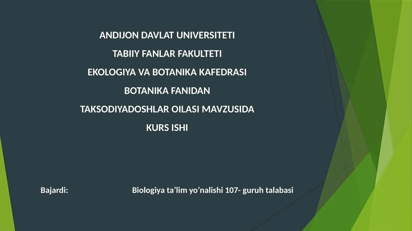 BOTANIKA FANIDAN TAKSODIYADOSHLAR OILASI 1