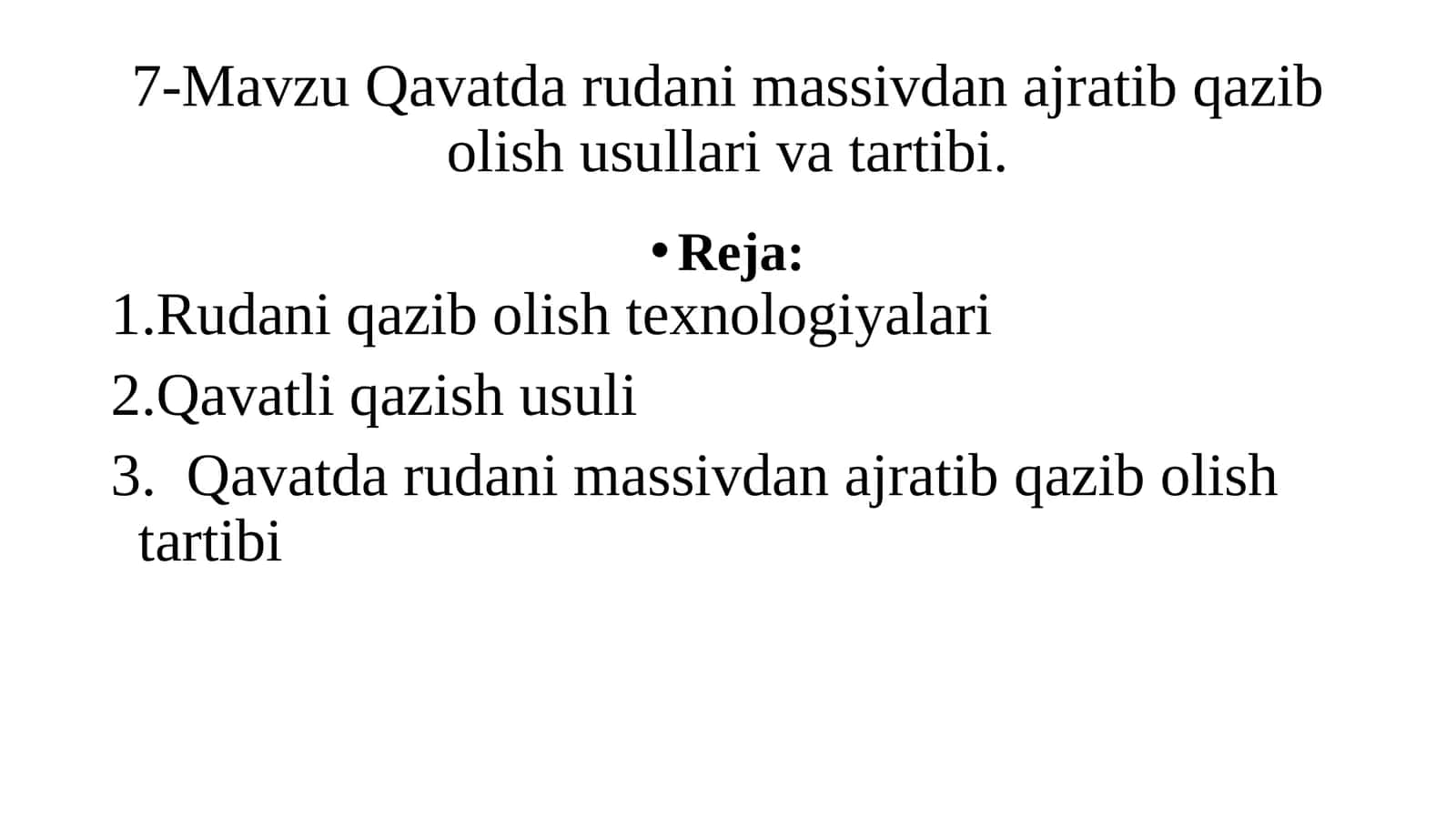 Rudani qazib olish usullari va tartibi 1