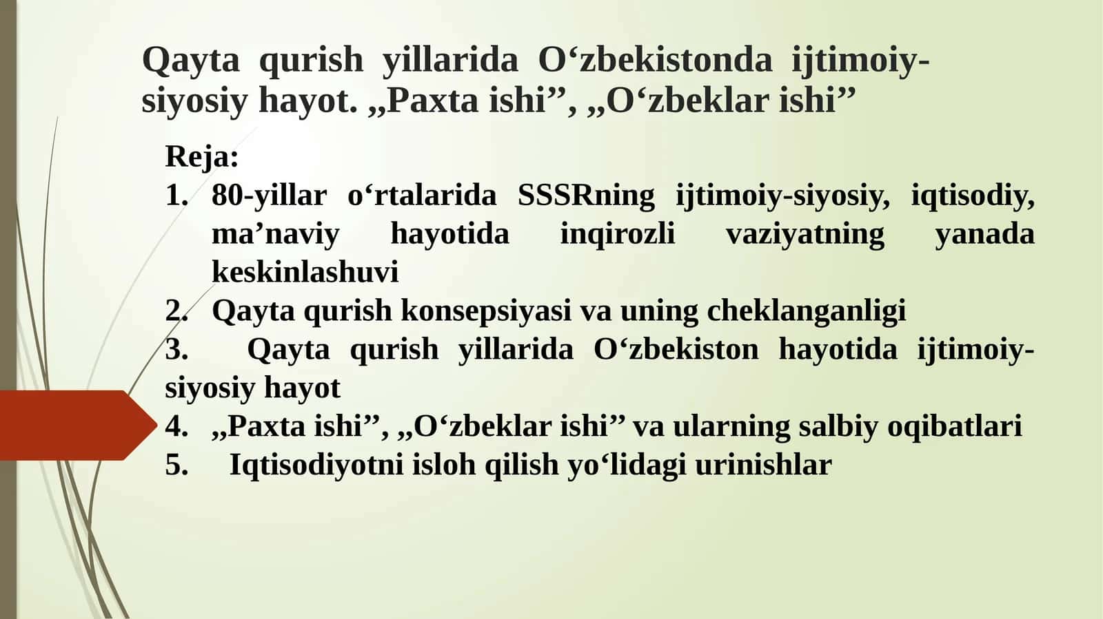 Qayta qurish yillarida O‘zbekistonda ijtimoiy-siyosiy hayot. ,,Paxta ishi’’, ,,O‘zbeklar ishi’’ 1