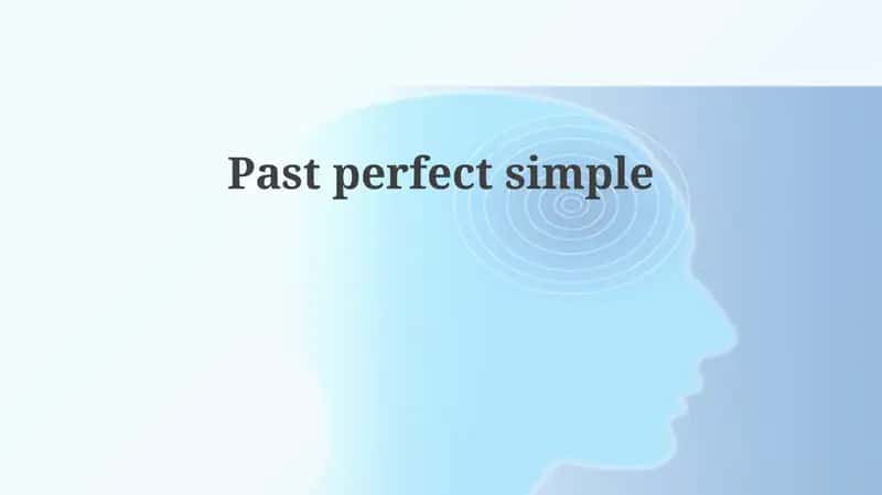 Past Perfect Simple 1