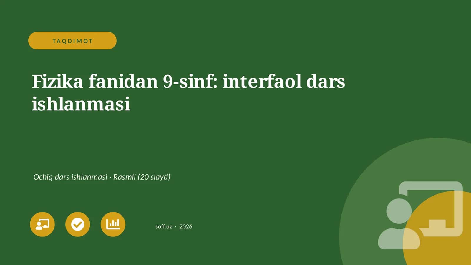Fizika fanidan 9-sinf: interfaol dars ishlanmasi 1