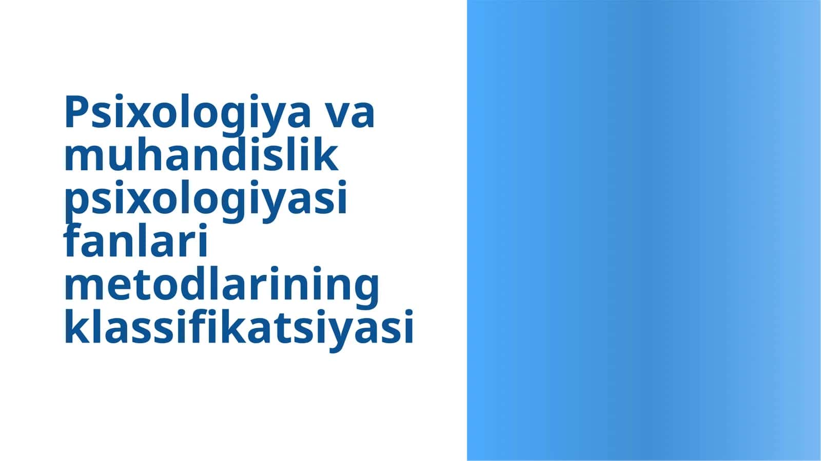 Psixologiyavamuhandislikpsixologiyasifanlarimetodlariningklassifikatsiyasi 1