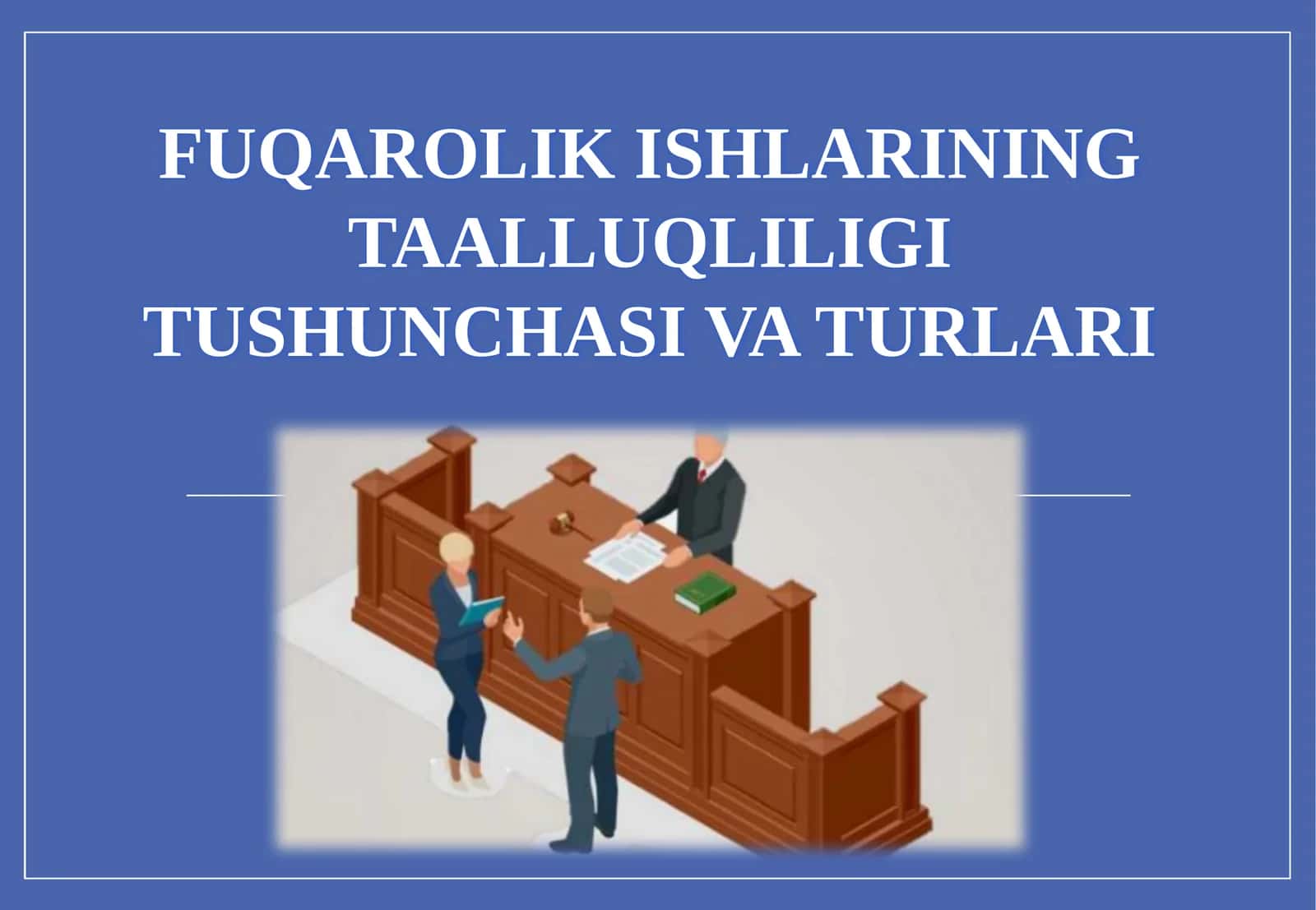 FUQAROLIK ISHLARINING TAALLUQLILIGI TUSHUNCHASI VA TURLARI 1