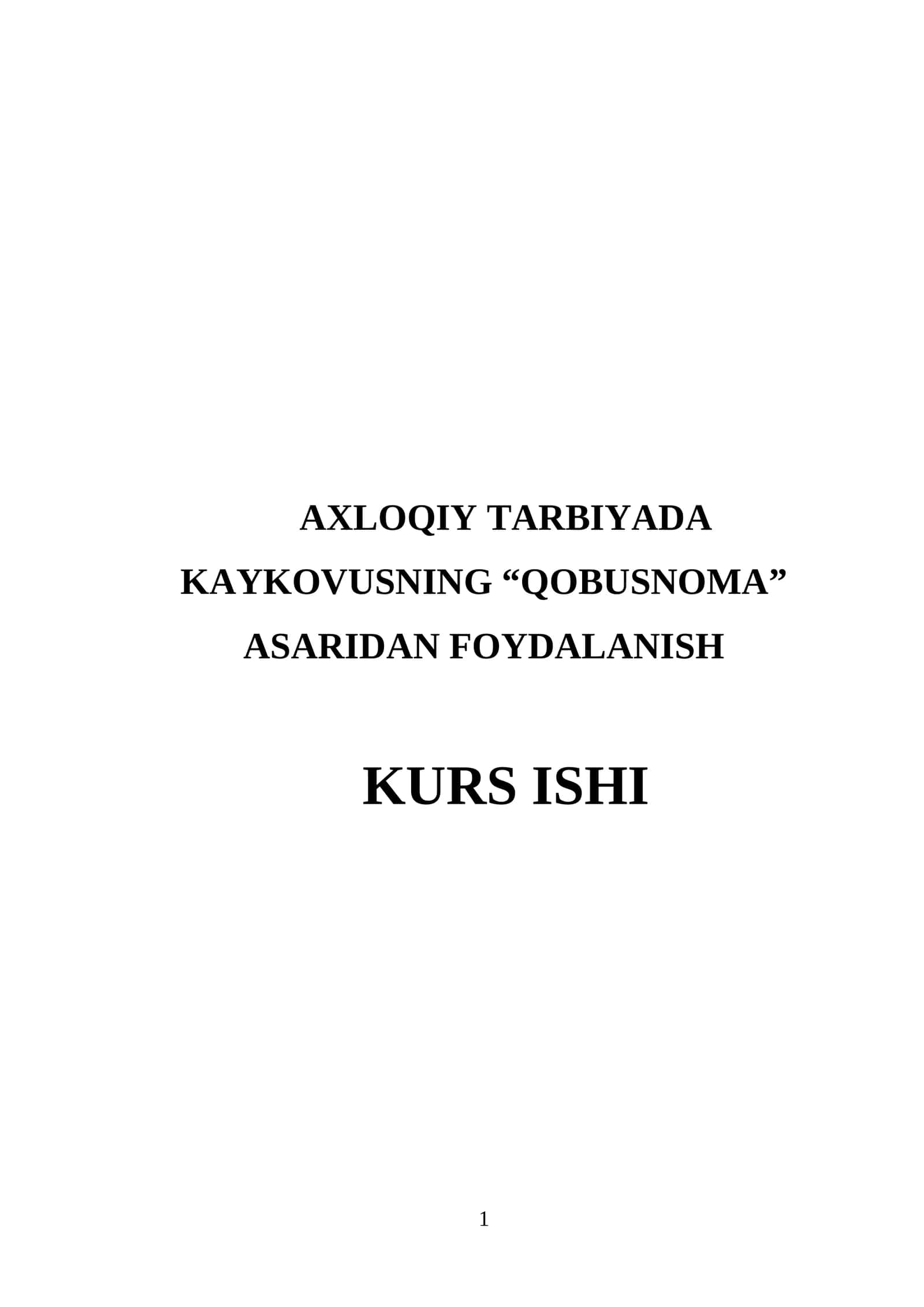 AXLOQIY TARBIYADA KAYKOVUSNING “QOBUSNOMA” ASARIDAN FOYDALANISH 1