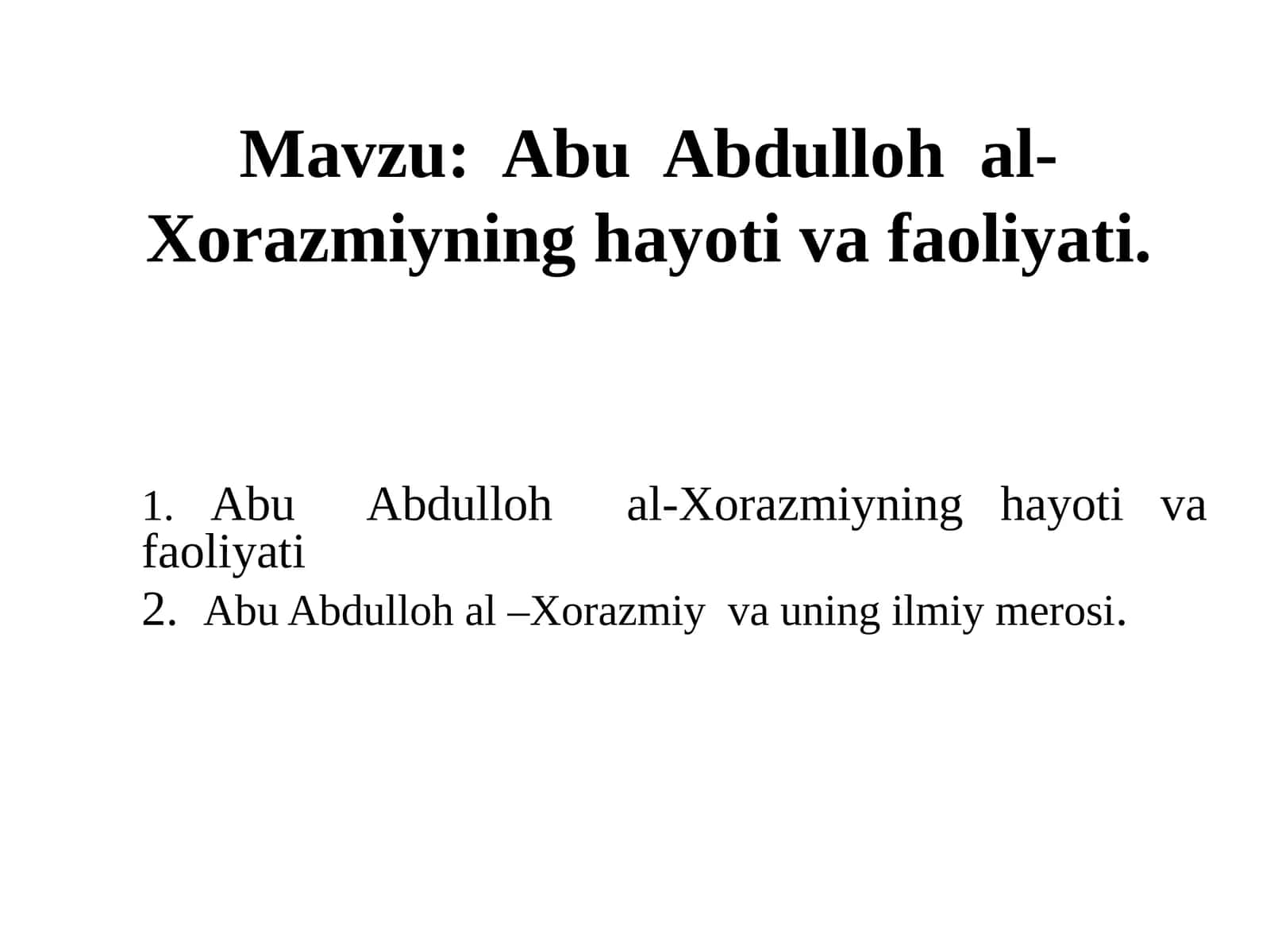 AbuAbdullohal-Xorazmiyninghayotivafaoliyati 1