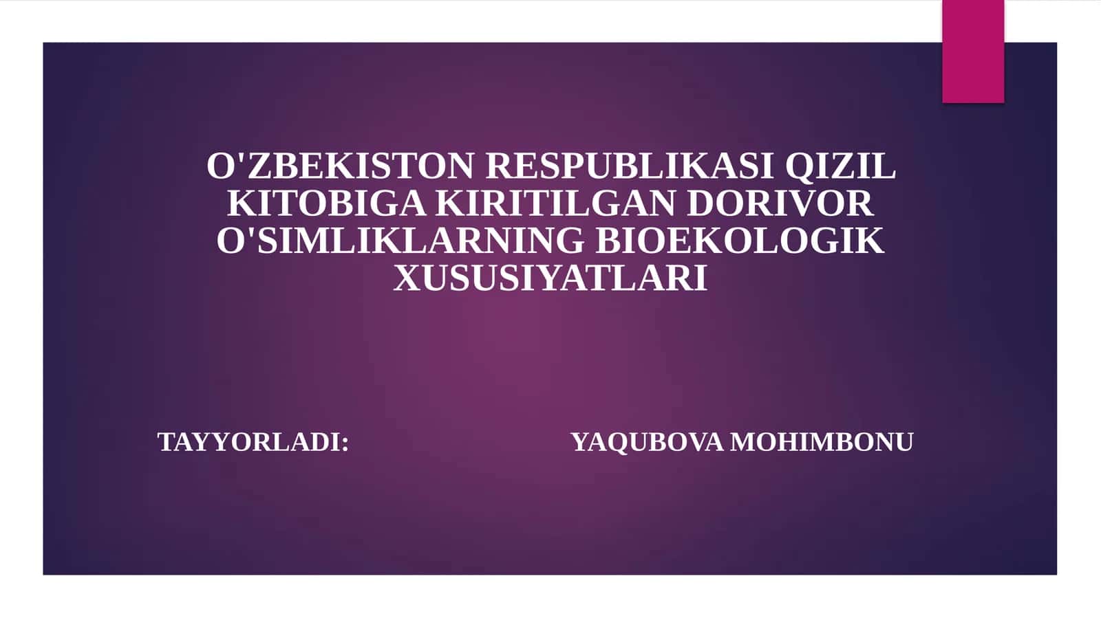 QIZIL KITOBIGA KIRITILGAN DORIVOR O'SIMLIKLARNING BIOEKOLOGIK XUSUSIYATLARI 1