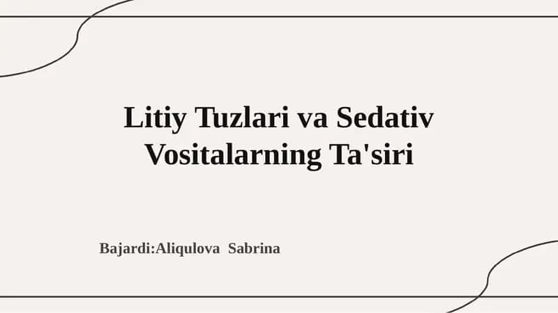 Litiy Tuzlari va Sedativ Vositalarning Ta'siri 1