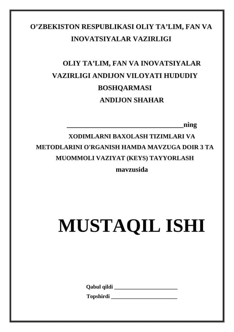 XODIMLARNI BAXOLASH TIZIMLARI VA METODLARINI O'RGANISH HAMDA MAVZUGA DOIR 3 TA MUOMMOLI VAZIYAT (KEYS) TAYYORLASH 1