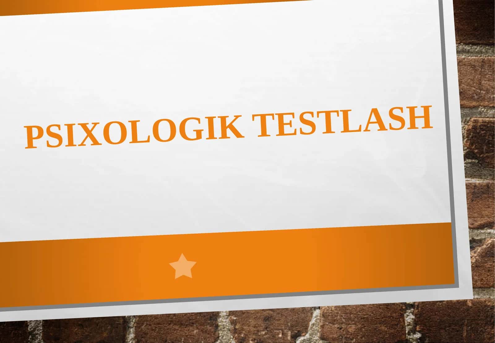 Psixologik testlash 1