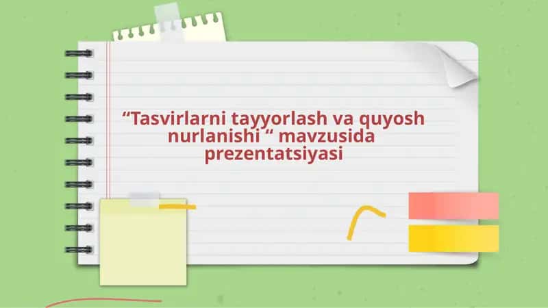 Tasvirlarni tayyorlash va quyosh nurlanishi 1