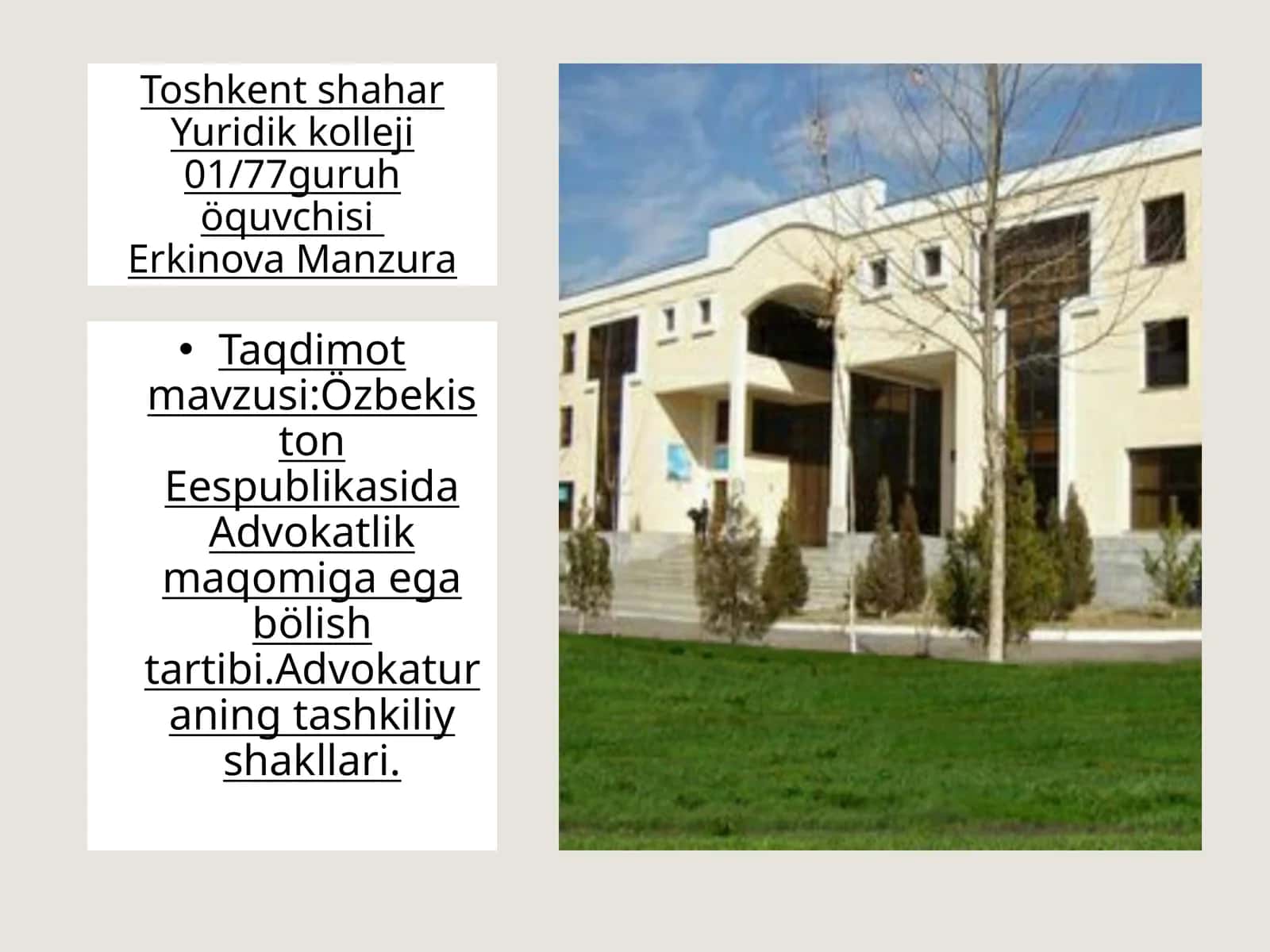 Özbekiston Eespublikasida Advokatlik maqomiga egab ölištartibi. Advokaturaning tashkiliyshakllari 1
