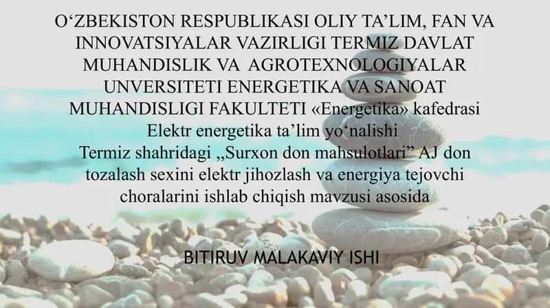 Termiz shahridagi ,,Surxon don mahsulotlari” AJ don tozalash sexini elektr jihozlash va energiya tejovchi choralarini ishlab chiqish 1