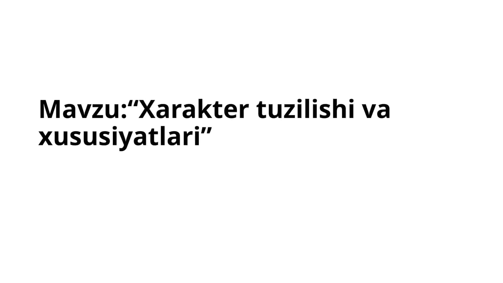 Xarakter tuzilishi va xususiyatlari 1