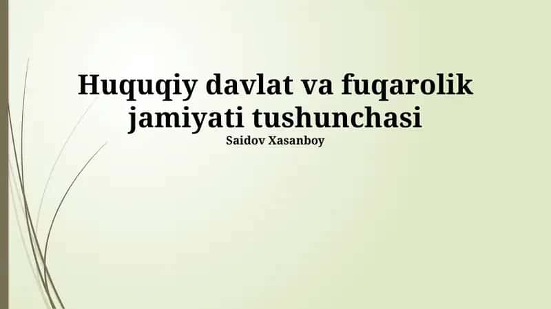 Huquqiy davlat va fuqarolik jamiyati tushunchasi 1