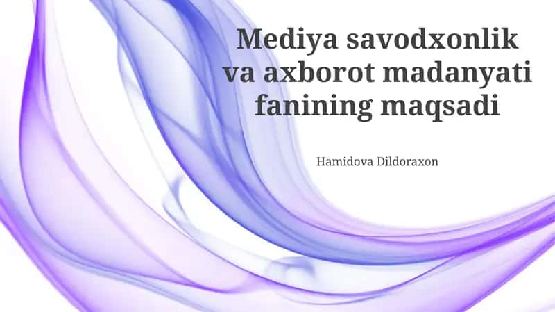 Media savodxonligi va axborot madaniyatining mohiyati 1