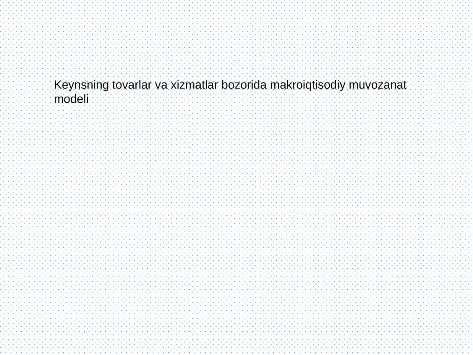 Makroiqtisodiy muvozanat modeli 1