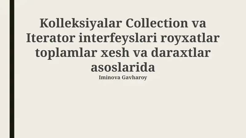 Kolleksiyalar Collection va Iterator interfeyslari 1