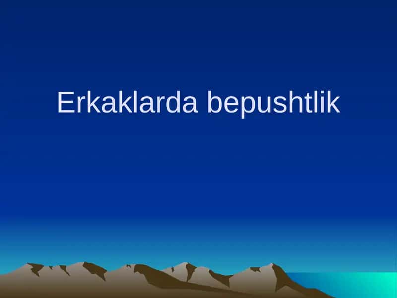 Erkaklarda bepushtlik 1