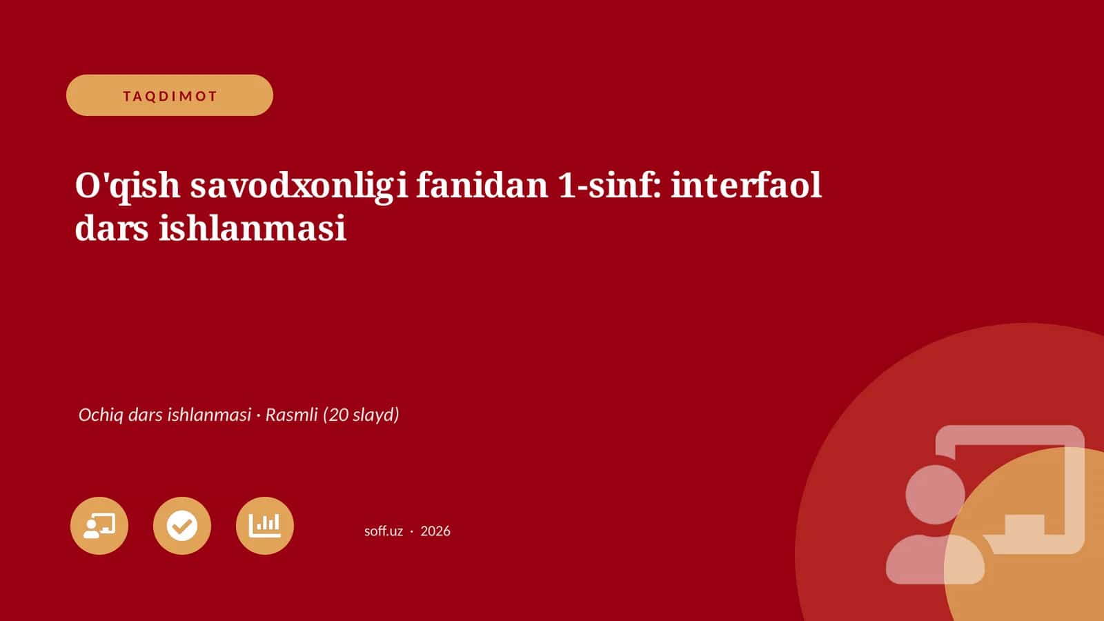 O'qish savodxonligi fanidan 1-sinf: interfaol dars ishlanmasi 1