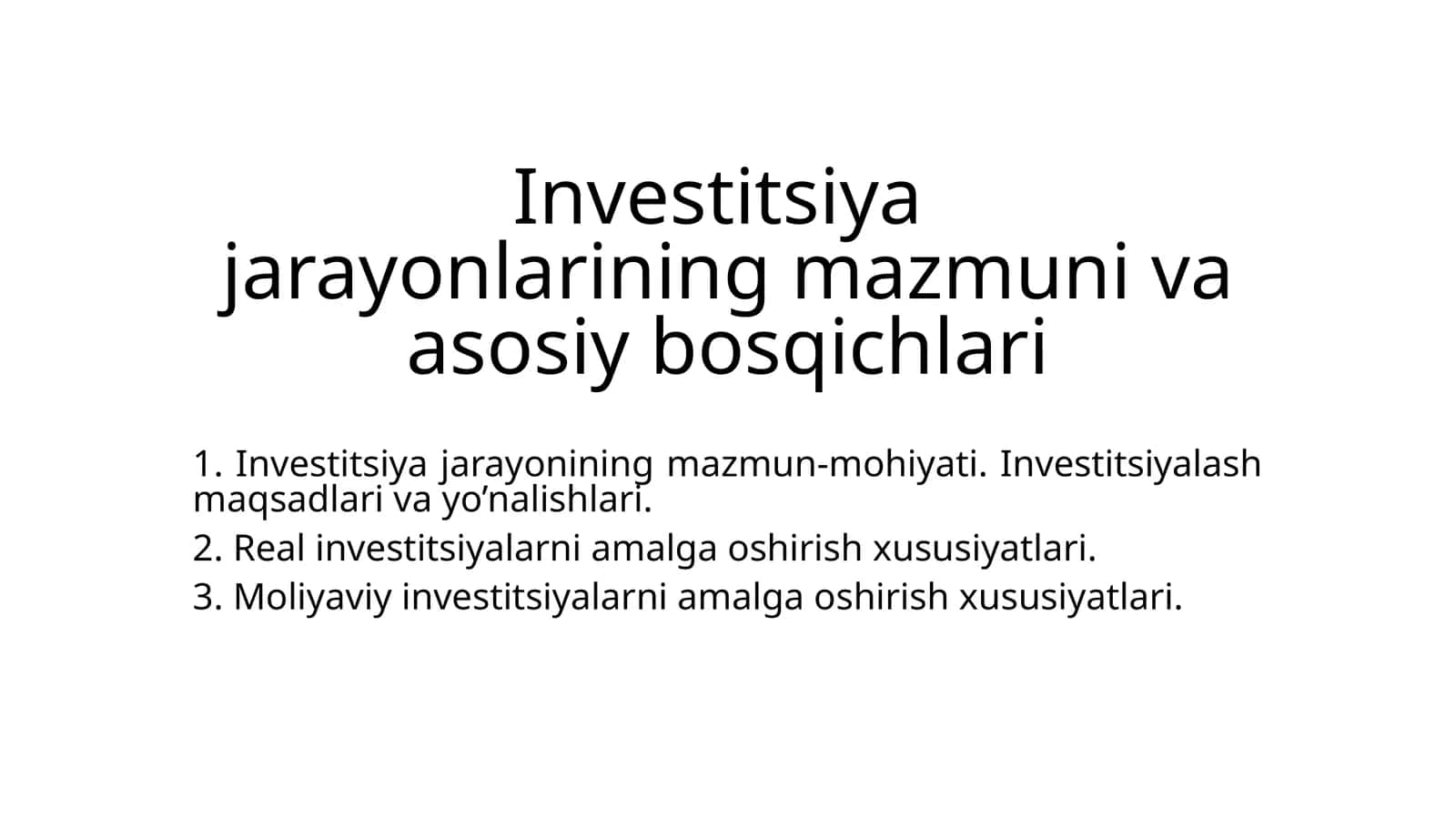 Investitsiya jarayonlarining mazmuni va asosiy bosqichlari 1