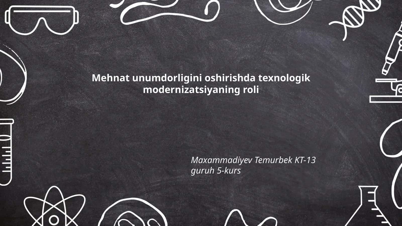 Mehnat unumdorligini oshirishda texnologik modernizatsiyaning roli 1