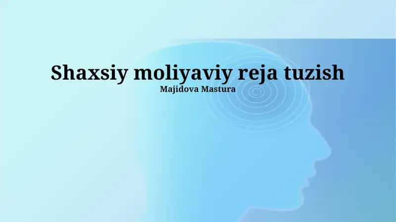 Shaxsiy moliyaviy reja tuzish 1