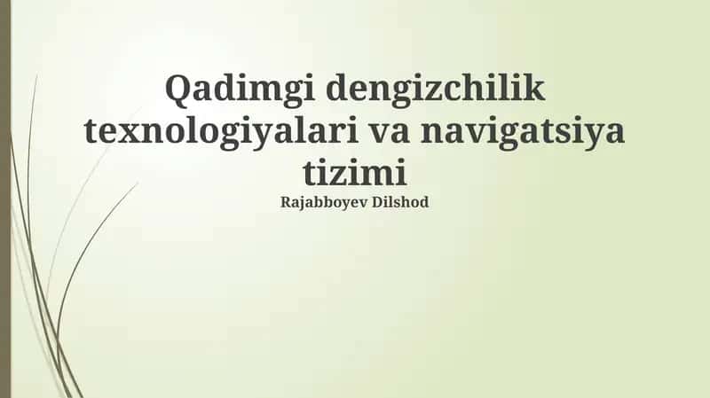 Qadimgi dengizchilik texnologiyalari va navigatsiya tizimi 1