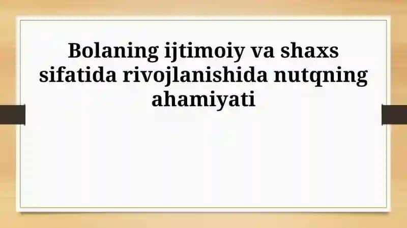 Nutqning ijtimoiy va shaxsiy rivojlanishdagi ahamiyati