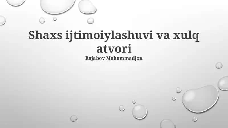Shaxs ijtimoiylashuvi va xulq atvori 1