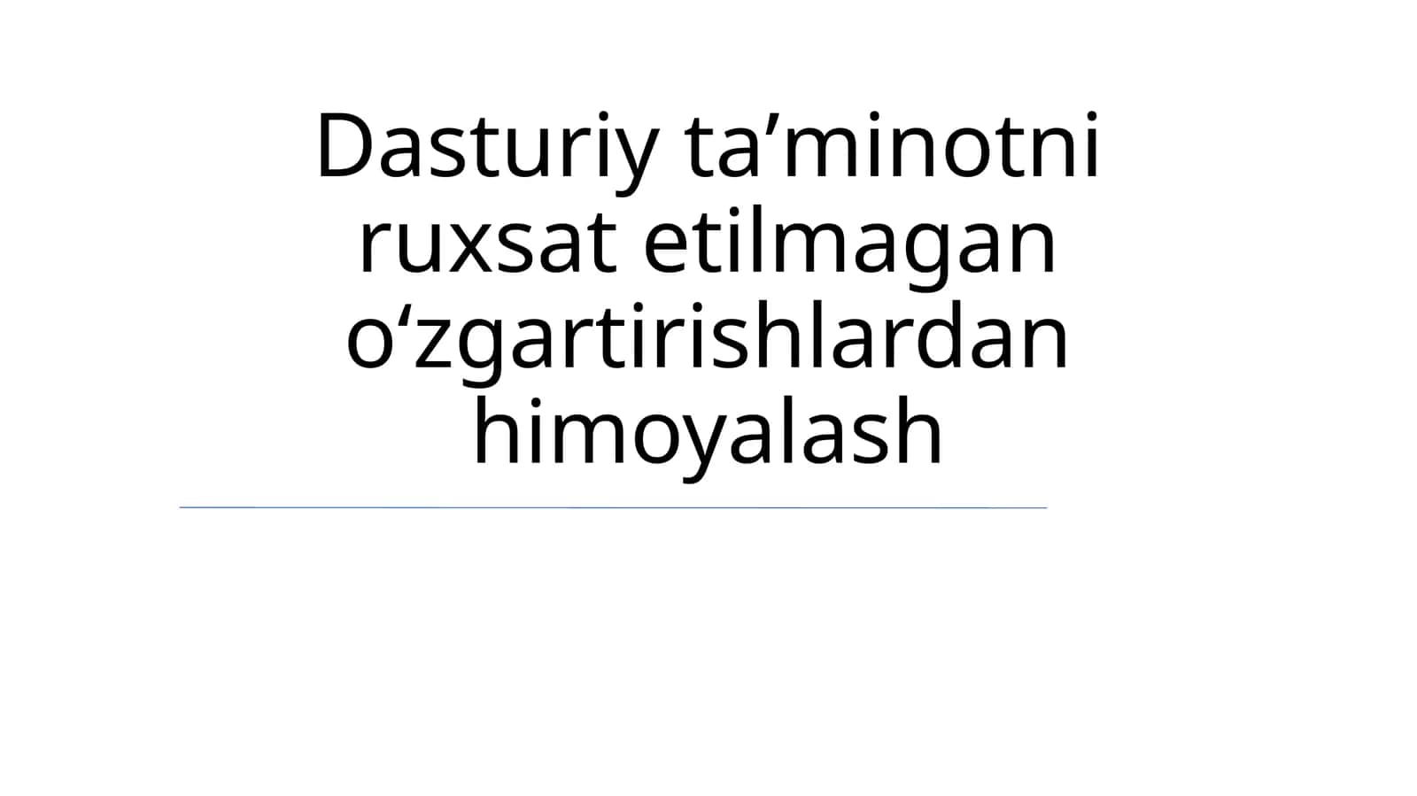 Dasturiy taʼminotni ruxsat etilmagan oʻzgartirishlardan himoyalash 1