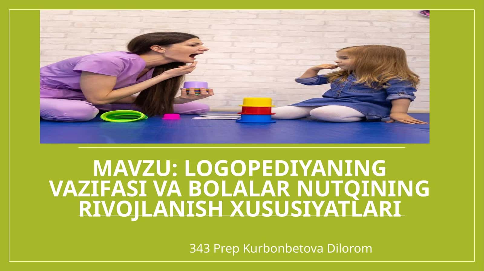 Logopediya fanining mazmuni va ahmiyati 1