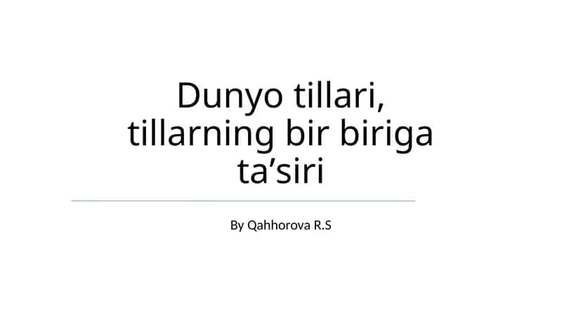 Dunyo tillari, tillarning bir biriga taʼsiri 1
