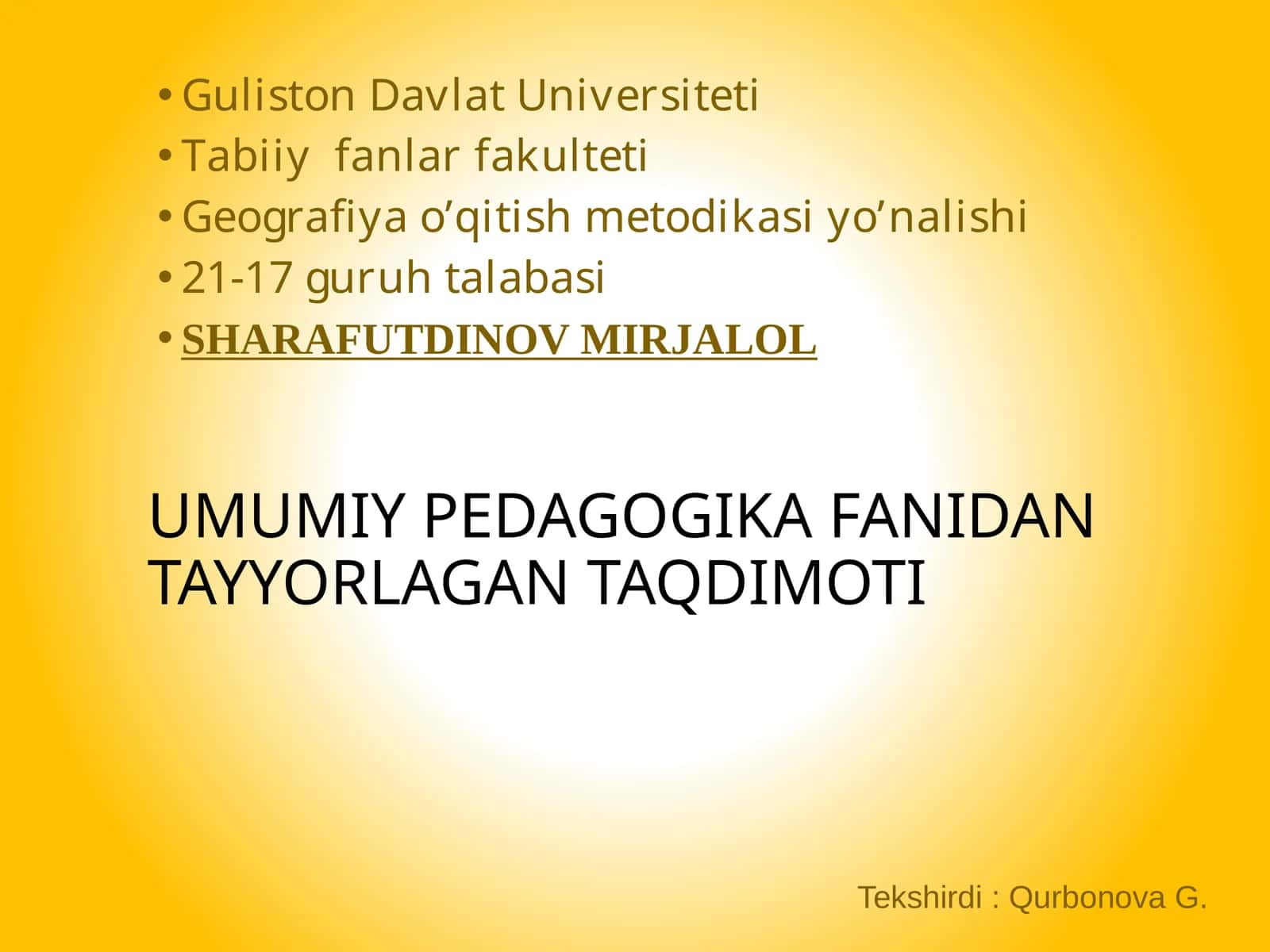 UMUMIY PEDAGOGIKA FANIDAN TAYYORLAGAN TAQDIMOTI 1
