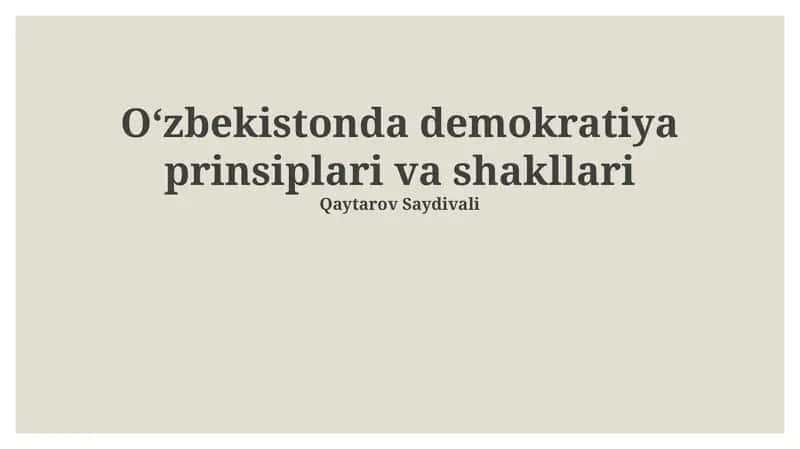 Oʻzbekistonda demokratiya prinsiplari va shakllari 1