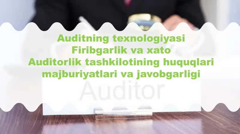 Auditning texnologiyasi Firibgarlik va xato 1