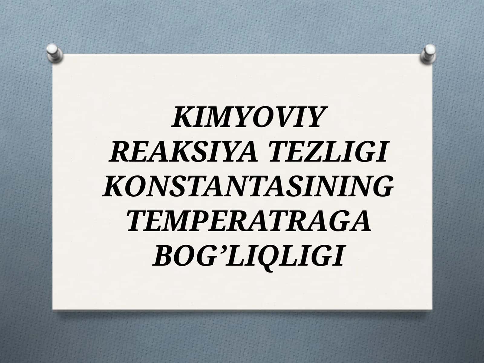 Kimyoviy reaksiyalar tezligi va harorat 1