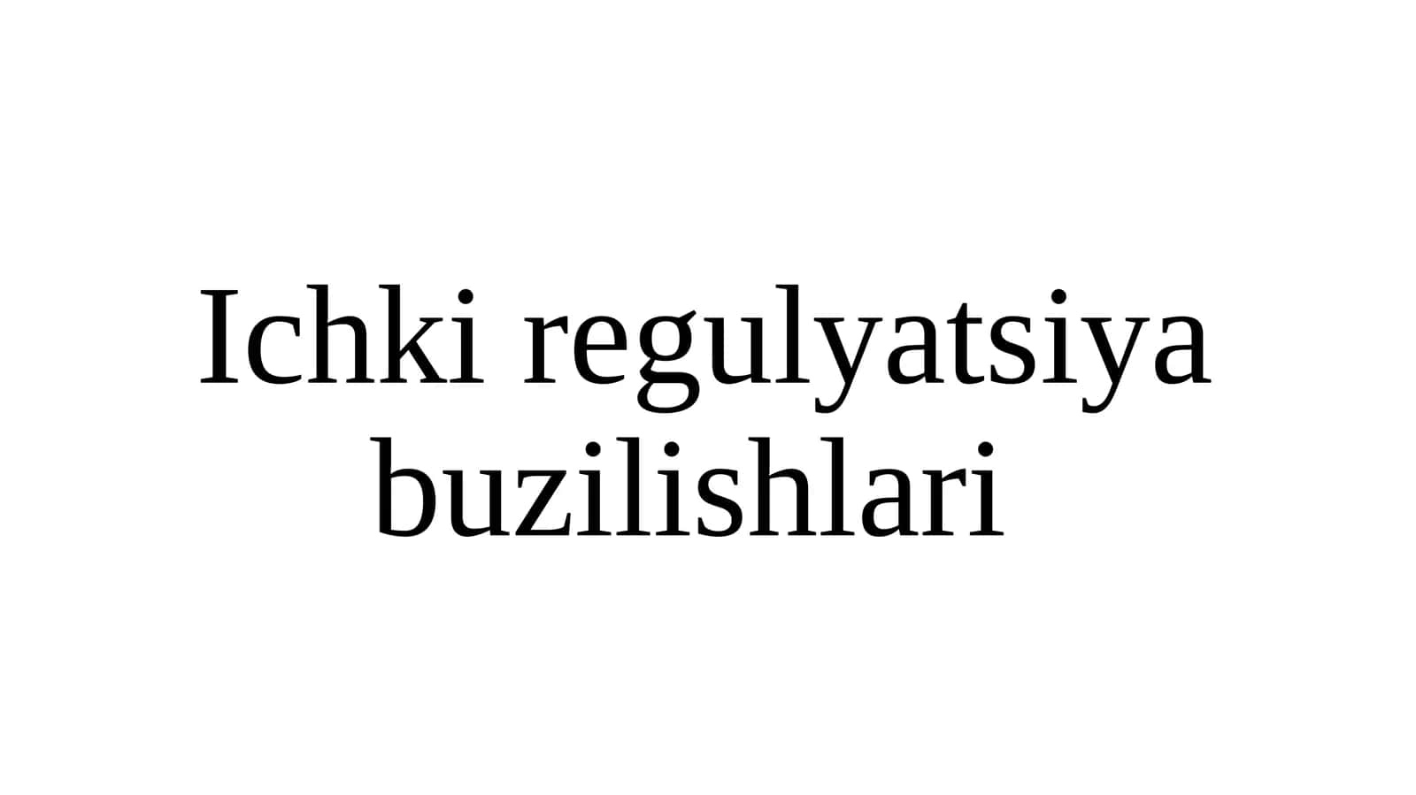 Ichki regulyatsiya buzilishlari 1