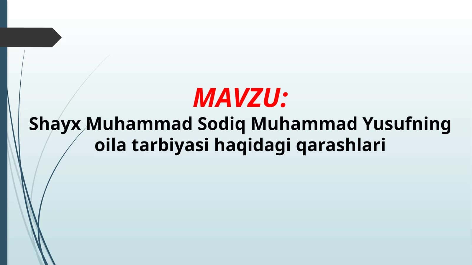 Shayx Muhammad Sodiq Muhammad Yusufning oila tarbiyasi haqidagi qarashlari 1