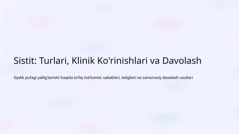 Sistit: Turlari, Klinik Ko'rinishlari va Davolash 1