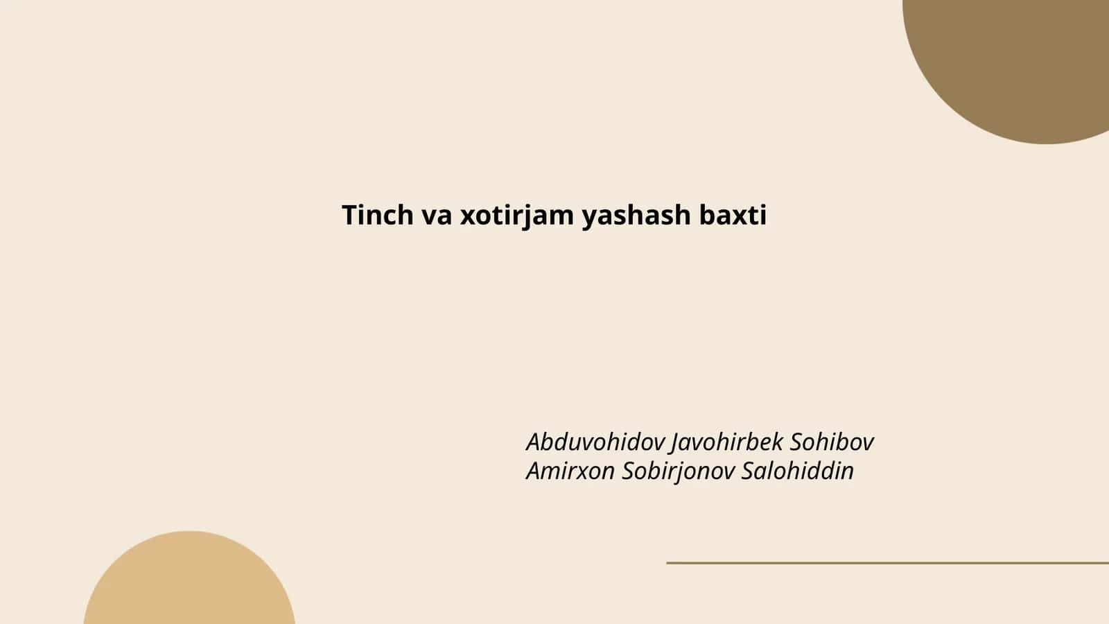 Tinch va xotirjam yashash baxti 1