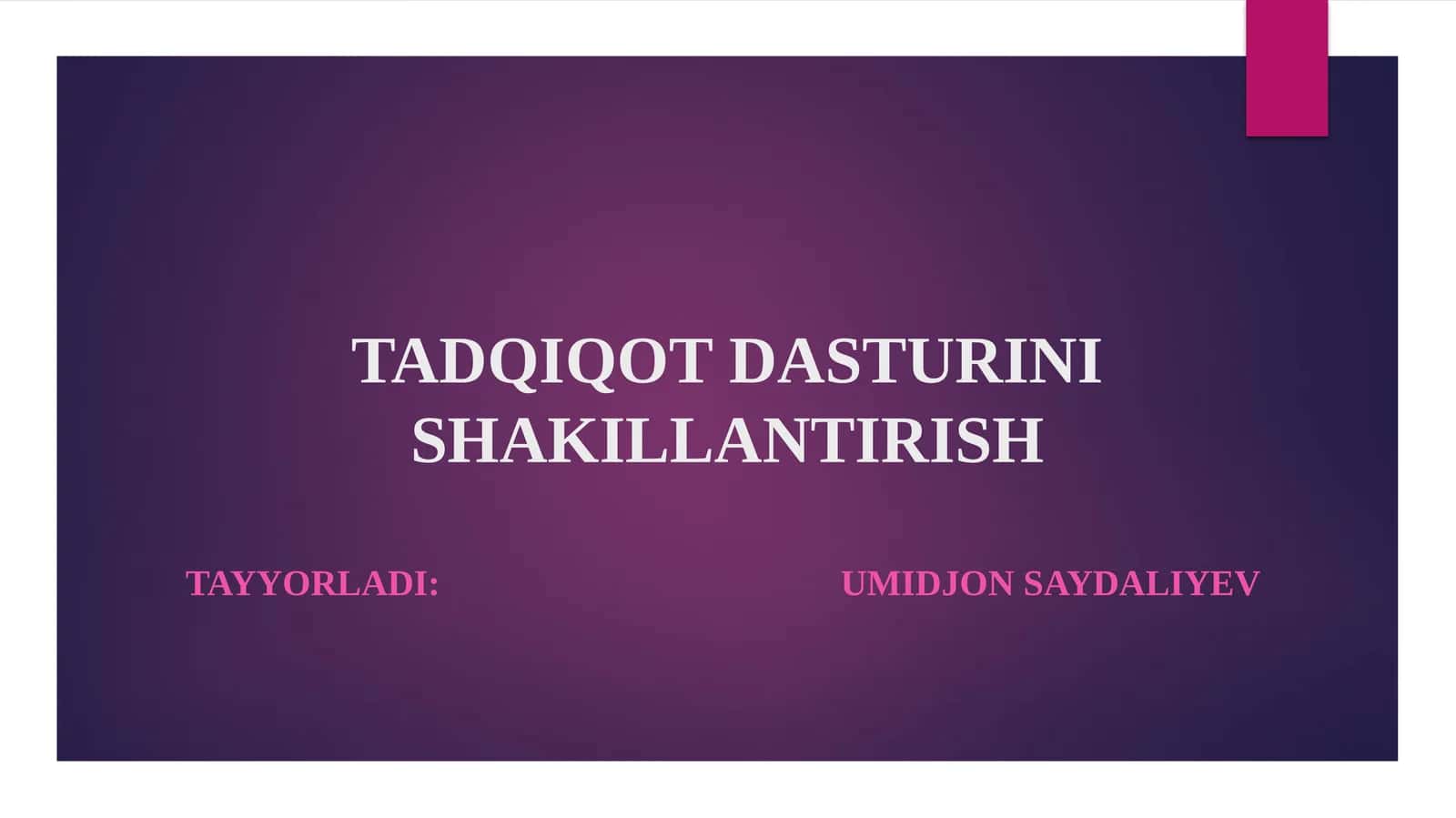 TADQIQOT DASTURINI SHAKILLANTIRISH 1
