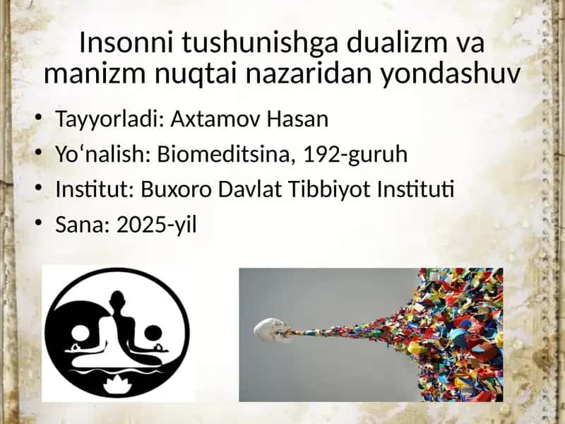 Insonni tushunishga dualizm va manizm nuqtai nazaridan yondashuv 1