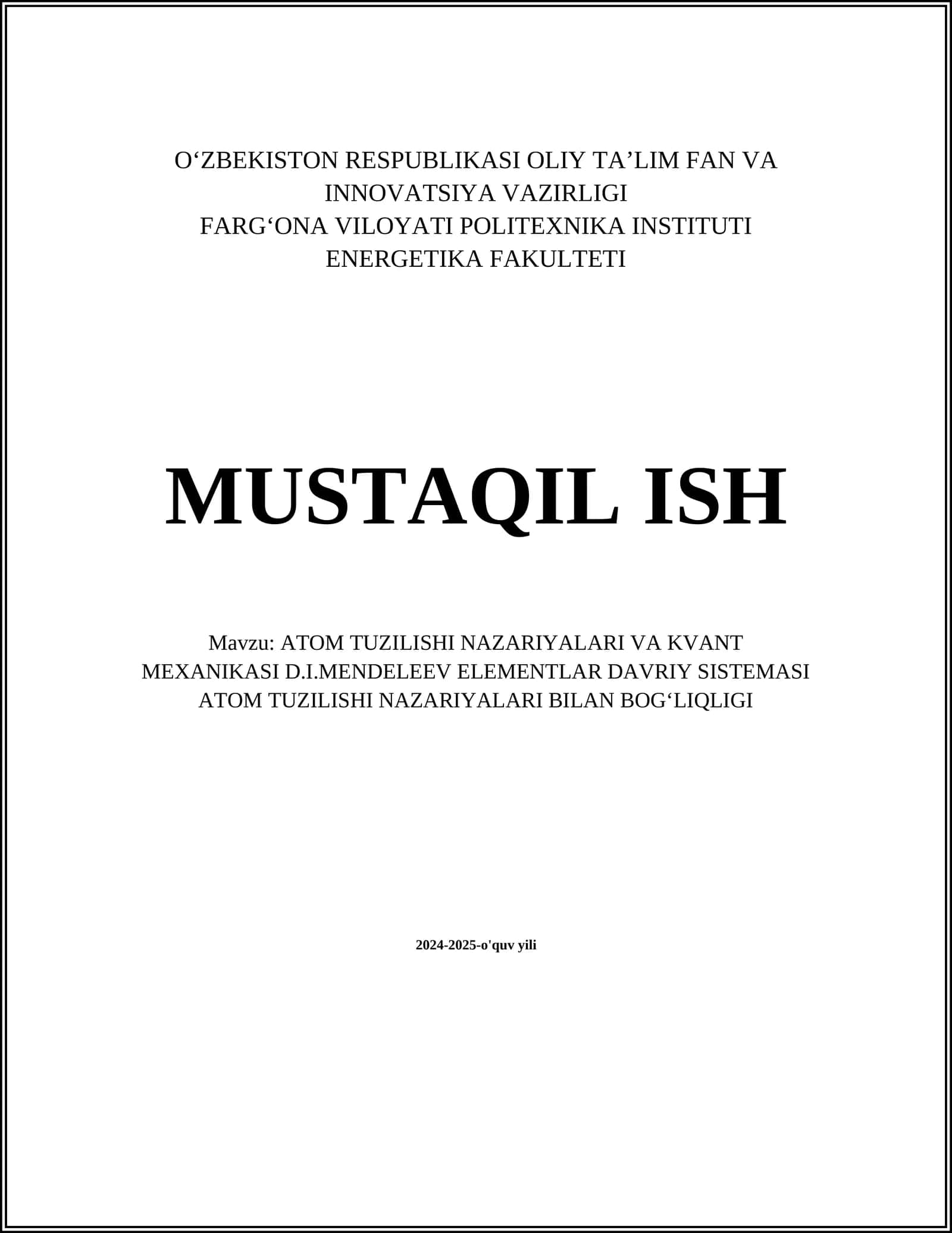 ATOM TUZILISHI NAZARIYALARI VA KVANT MEXANIKASI D.I.MENDELEEV ELEMENTLAR DAVRIY SISTEMASI ATOM TUZILISHI NAZARIYALARI BILAN BOGʻLIQLIGI 1
