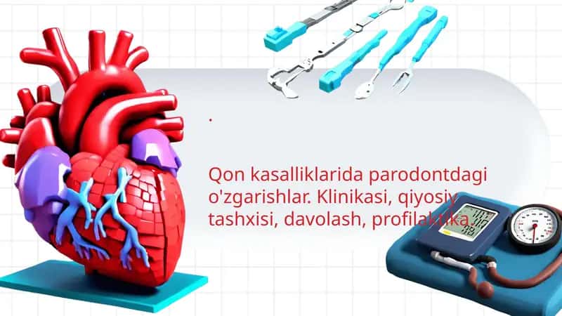 Qon kasalliklarida parodontdagi o'zgarishlar 1