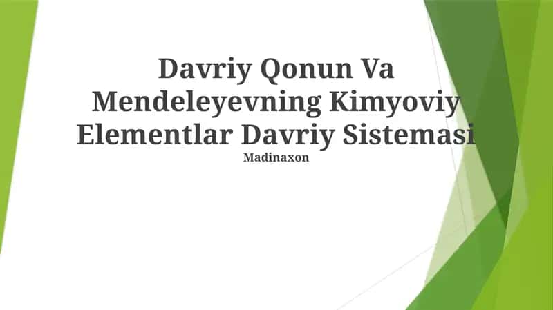 Davriy Qonun Va Mendeleyevning Kimyoviy Elementlar Davriy Sistemasi 1