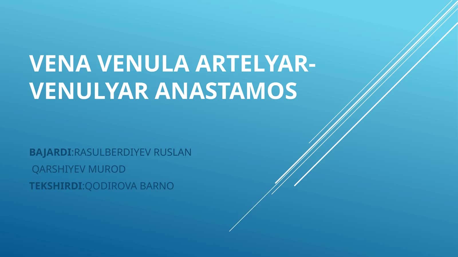 ВЕНА ВЕНУЛА АРТЕРИЯЛАР-ВЕНУЛЯР АНАСТАМОЗ 1