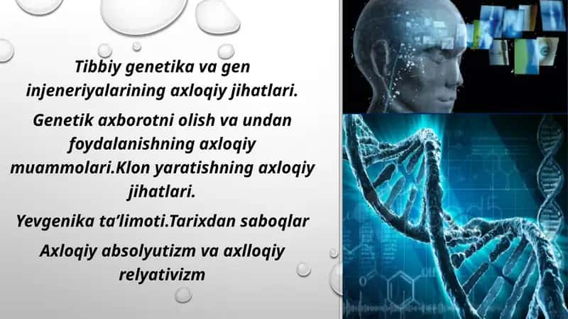 Tibbiy genetika va gen injeneriyalarining axloqiy jihatlari 1