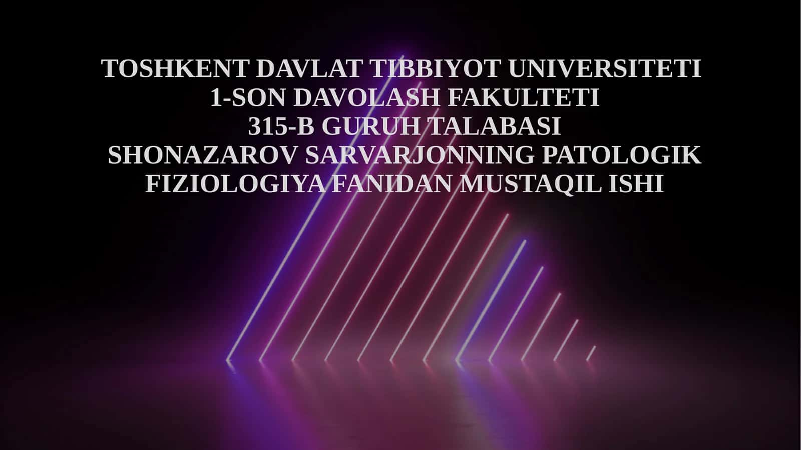 PATOLOGIK FIZIOLOGIYA FANIDAN MUSTAQIL ISHI 1