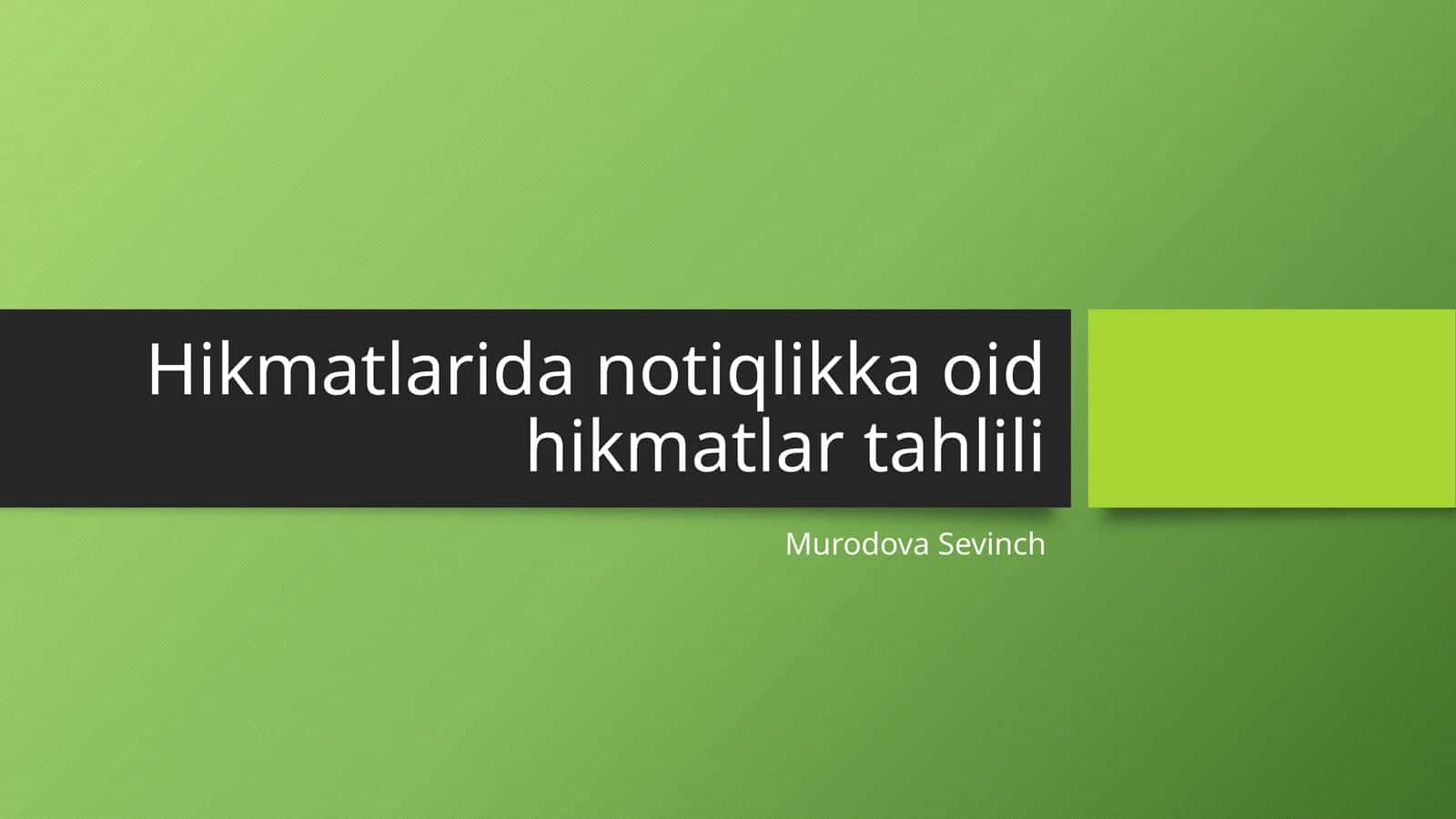 Hikmatlarida notiqlikka oid hikmatlar tahlili 1