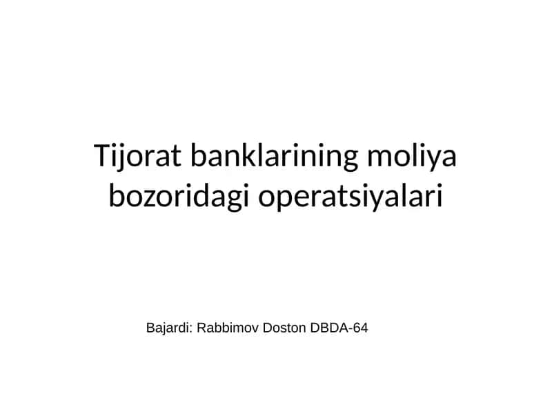 Tijorat banklarining moliya bozoridagi operatsiyalari 1
